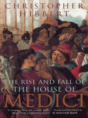The Rise and Fall of the House of Medici - ebook